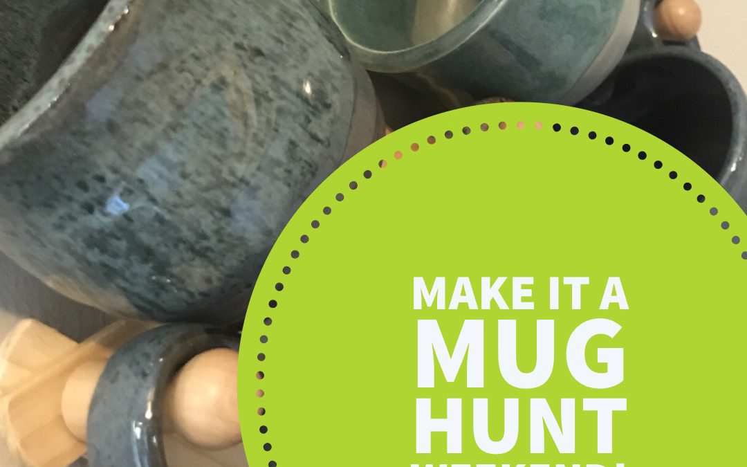 Feel like getting out in the sun? Want to search for treasure? Mug Hunt resumes TODAY!